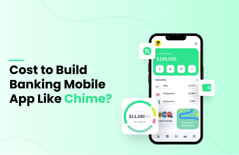 How Much Does It Cost to Develop an App Like Chime?