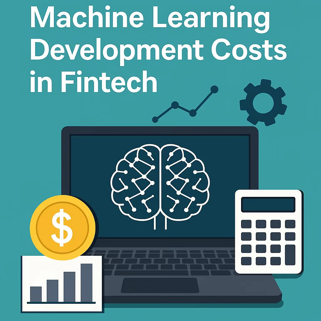 Machine Learning Development Costs in Fintech