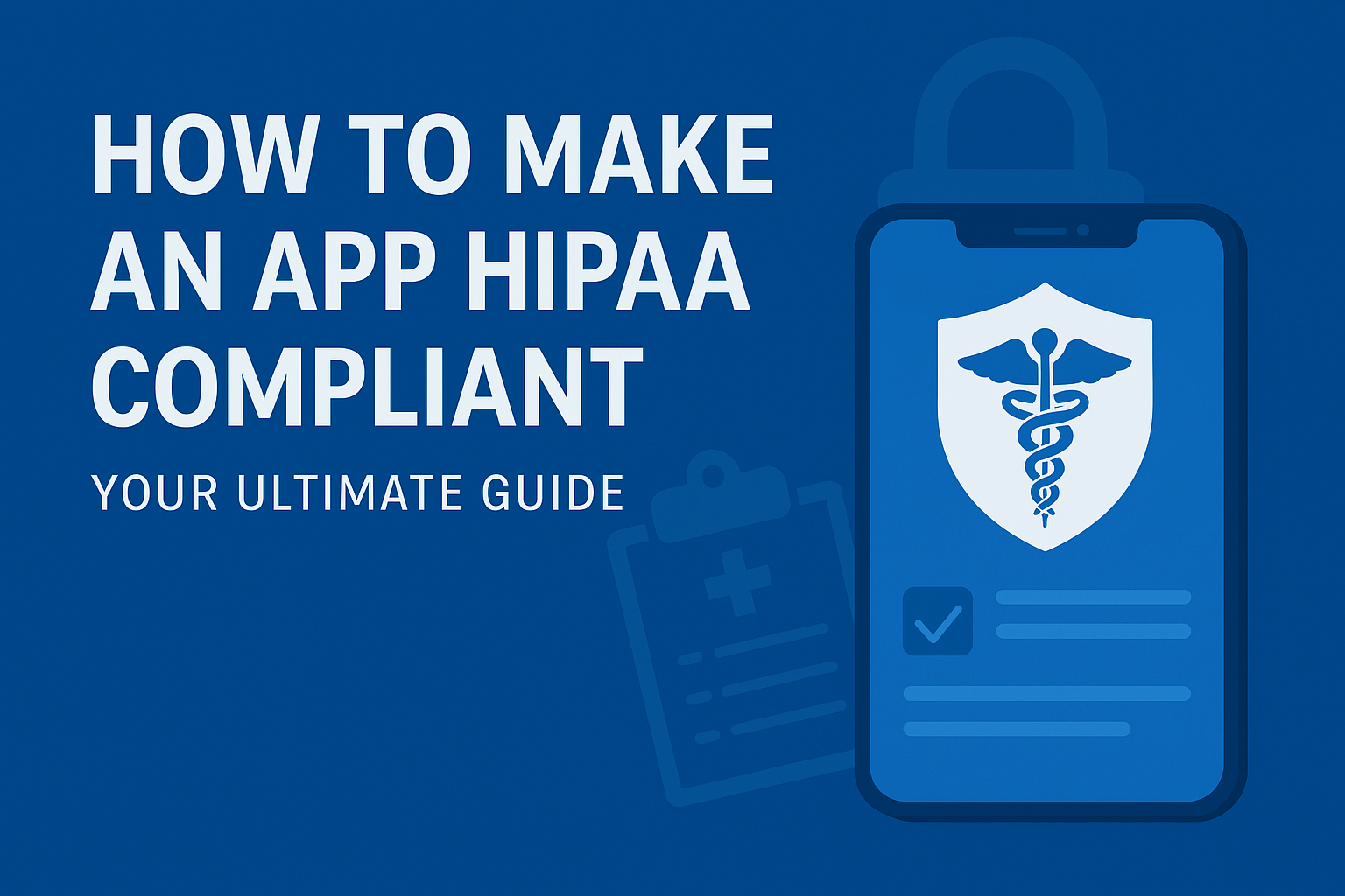 HIPAA Compliance is highly important for any healthcare app!